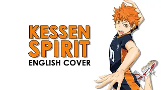 Kessen Spirit | English Cover | Haikyuu!! ED4