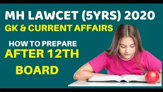 MH LAWCET (5Yrs) 2020 - GK & CURRENT AFFAIRS - How to prepare after 12th Board by Manoeuvre