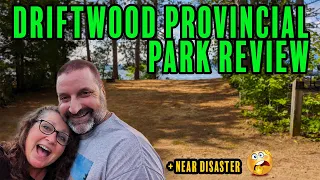 S05E07 Driftwood Provincial Park Review + near disaster