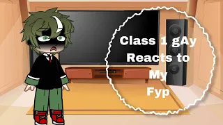 Class 1 gAy reacts to my fyp // part 2 //#bnha /:#myheroacademia