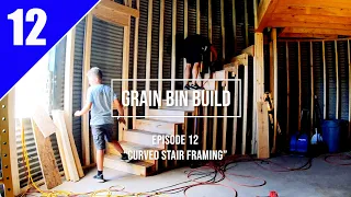 Grain Bin Home Build... Episode 12 "Curved Stair Framing"