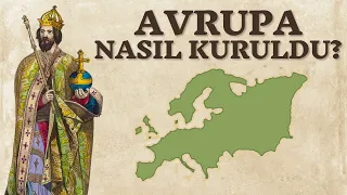 Avrupa'nın Temellerini Atan Adam: Şarlman