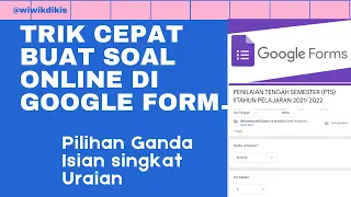 CARA CEPAT MEMBUAT SOAL ONLINE DENGAN GOOGLE FORM BERSAMA AKUN BELAJAR.ID