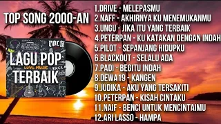 LAGU POP PILIHAN TERBAIK TAHUN 2000an NOSTALGIA BARENG-BARENG