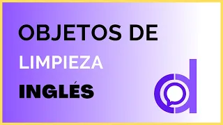 Objetos de Limpieza en Inglés