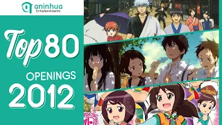 Top 80 Anime, Donghua & Aenimeisyeon Openings 2012