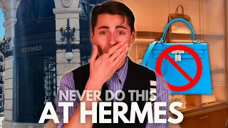 THINGS YOU SHOULD NEVER DO IN HERMES LUXURY BOUTIQUES ❌ | Don't Make These Hermes Mistakes