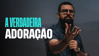 A VERDADEIRA ADORAÇÃO - Douglas Gonçalves