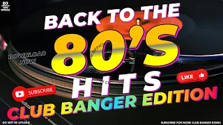 D'BEST NONSTOP 80's - CLUB BANGER 80'S REMIX 🎶 DJ MICHAEL JOHN REMIX | NONSTOP 80S DANCE REMIX