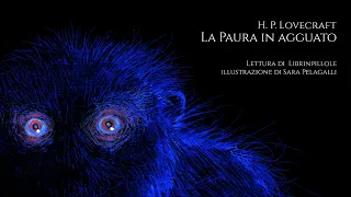 H.P. Lovecraft - La Paura in Agguato (Audiolibro Completo Italiano Integrale Horror)