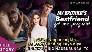 BABAE NAGPA ANGKIN SA BESTFRIEND NG KUYA NYA, HINDI NYA AKALAING MAGBUBUNGA PALA ITO. PANAGUTAN KAYA