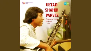 Rageshwari (Alap Jod Jhala) -Ustad Shahid Parvez