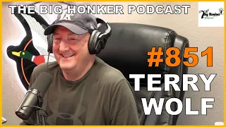 The Big Honker Podcast Episode #851: Terry Wolf