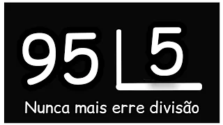 Nunca mais erre divisão: 95 dividido para 5