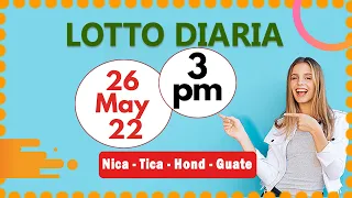 3 PM Sorteo Loto Diaria Nicaragua │ 26 de Mayo de 2022