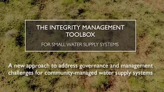 Improving the management of small water supply systems: the Integrity Management toolbox