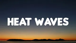 Glass Animals - Heat Waves (Lyrics)