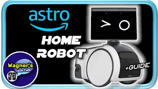 Amazon Astro Setup Guide - Impressive Home Robot, is it right for you?