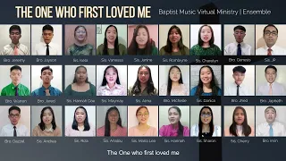 The One Who First Loved Me | Baptist Music Virtual Ministry | Ensemble