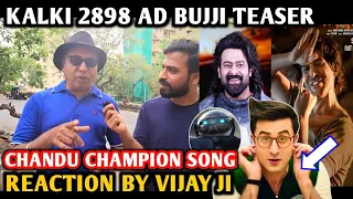 Chandu Champion Movie Song | Bujji Teaser | Kalki 2898 AD | Reaction By Vijay Ji | Prabhas | Kartik