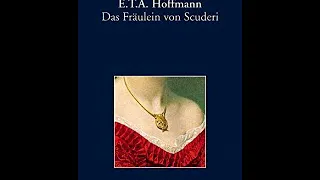 E.T.A.Hoffmann Das Fräulein von Scuderi Hörbuch