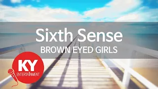 [KY 금영노래방] Sixth Sense - BROWN EYED GIRLS (KY.47519) / KY Karaoke