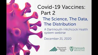 COVID-19 Vaccines: Science, Safety, Data and Distribution: Grand Rounds, Part Two