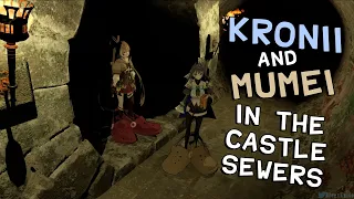 Kronii and Mumei In The Castle Sewers - Ouro Kronii, Nanashi Mumei【We Were Here Forever】