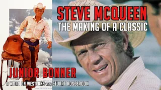 Steve McQueen, Ben Johnson, Casey Tibbs! The Making of Sam Peckinpah’s JUNIOR BONNER