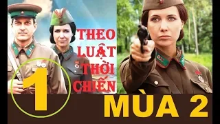 Theo luật thời chiến - Mùa 2. Tập 1: Án mạng ở Viện Công tố | Phim lịch sử chiến tranh (2018)