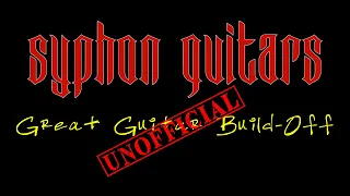 Great Guitar Build Off (Unofficial) Part 6