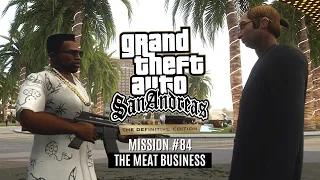 GTA San Andreas: The Definitive Edition | Mission #84: The Meat Business