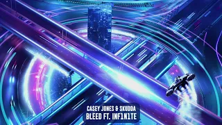 Casey Jones & SKUDDA - Bleed ft. INF1N1TE | Subsidia