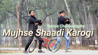 Mujhse Shaadi karogi Bollywood Dance on street | King Moshim & Raaj