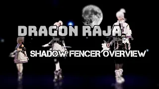 Dragon Raja｜Shadow Fencer Class Overview