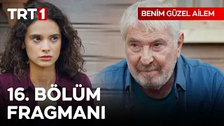 Benim Güzel Ailem 16. Bölüm Fragmanı