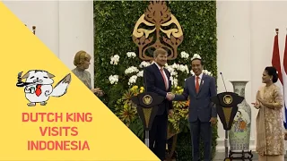 The Dutch King's Visit Indonesia | News Update