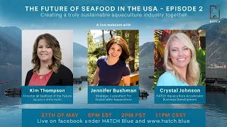 The Future of Seafood in the USA - Episode 2