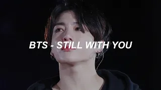 BTS (방탄소년단) 'Still With You' Easy Lyrics