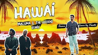 Maluma & The Weeknd - Hawái Remix Dance cover by Pinaki