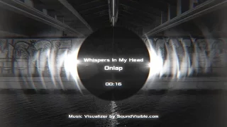 Audio Visualizer Template by SoundVisible.com | Onlap - Whispers In My Head