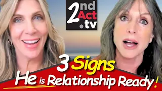 Dating Over 50: Is He READY for a Relationship? Top 3 Signs of a Relationship-Ready Man!