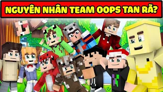 NGUYÊN NHÂN TEAM OOPS TAN RÃ? | SUNNY GAMING