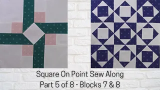 Square on Point Sew Along Blocks 7 and 8 | Sew Along | AccuQuilt