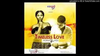 Adina – Timeless Love ft Kidi Prod By Richie low