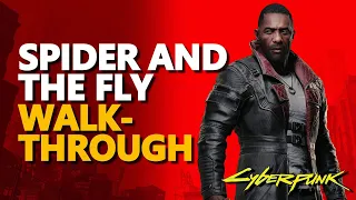 Cyberpunk 2077 Spider and the Fly Walkthrough