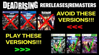 Dead Rising Rereleases/Remasters - Why They Are Bad