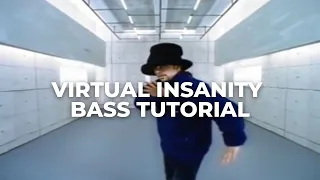 Virtual Insanity Bass Tutorial