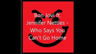 Bon Jovi ft  Jennifer Nettles   Who Says You Can't Go Home