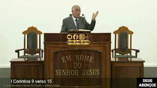 SANTO CULTO A DEUS (VÍDEO) - SAB - 29/07/2023 - 10hs - I CORÍNTIOS - CAP. 9 VERS. 15